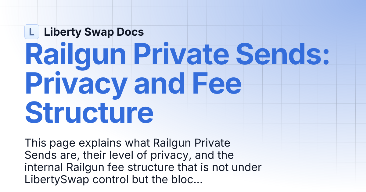 Railgun Private Sends: Privacy and Fee Structure | Liberty Swap Docs